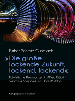 cover image of »Die große lockende Zukunft, lockend, lockend«